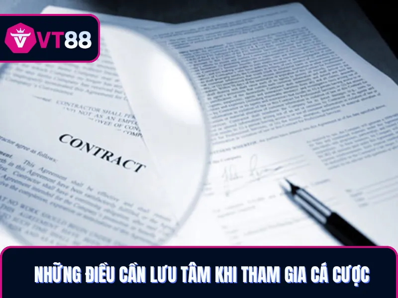 Các điều cần chú ý về điều khoản và điều kiện tại VT88