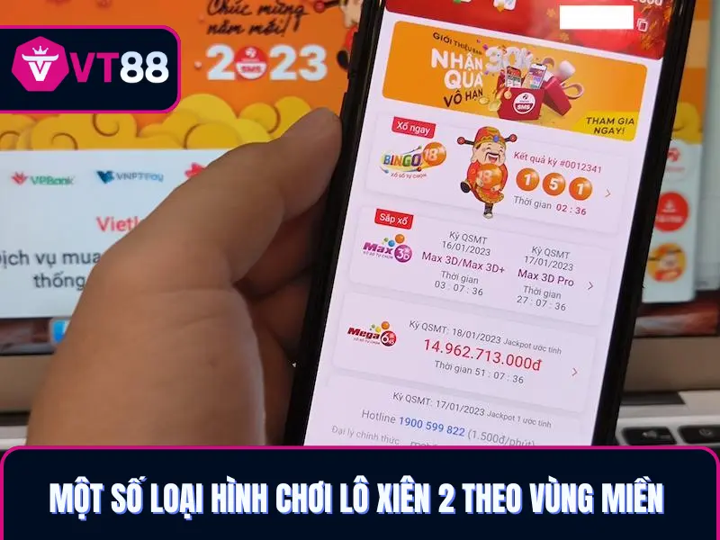Hội viên có thể đặt cược lô xiên 2 VT88 ba miền Bắc - Trung - Nam
