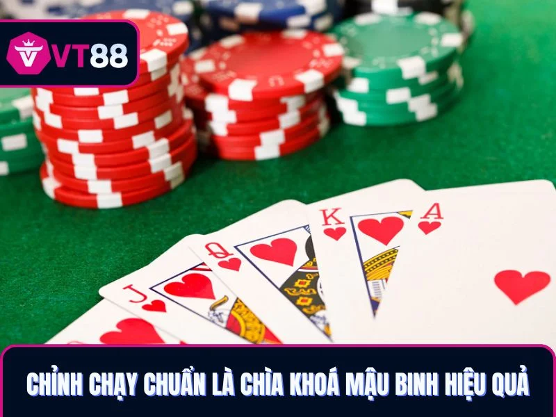 Chỉnh chạy chuẩn là chìa khóa chơi mậu binh VT88 hiệu quả nhất
