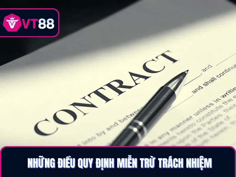 Những điều kiện trong chính sách miễn trách nhiệm