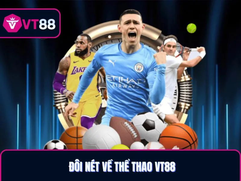 Giới thiệu về thể thao VT88